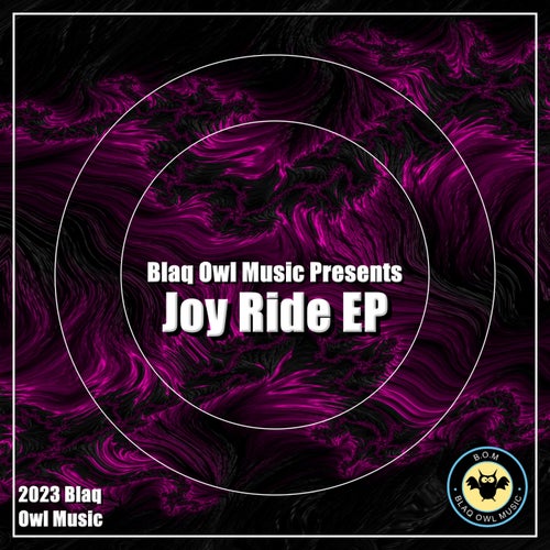 Blaq Owl - Joy Ride EP [BOM142]
